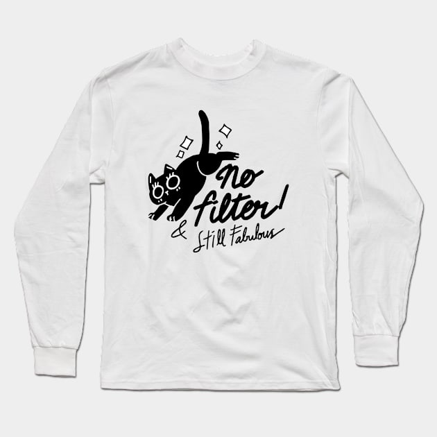 No Filter Long Sleeve T-Shirt by RainbowAndJackson